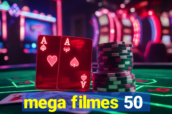 mega filmes 50